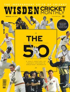 Wisden Cricket Monthly – June 2020