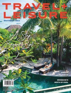 Travel+Leisure Southeast Asia – June-July 2020