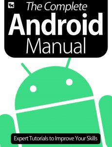 The Complete Android Manual – Expert Tutorials To Improve Your Skills, July 2020