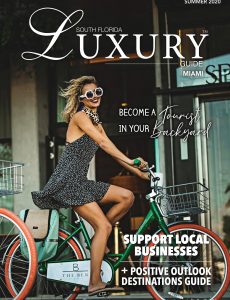 South Florida Luxury Guide – Miami Summer 2020