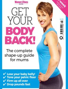 Women’s Fitness Guides – Get Your Body Back Issue 06, 2020
