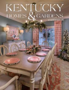 Kentucky Homes & Gardens – November-December 2020