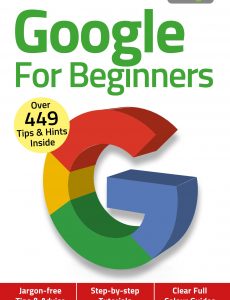 Google For Beginners – 4th Edition, November 2020
