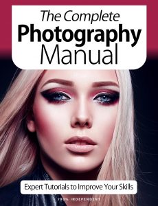 The Complete Photography Manual – 7th Edition Expert Tutorials To Improve Your Skills October 2020
