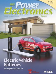 IEEE Power Electronics Magazine – March 2020