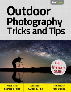 Outdoor Photography Tricks and Tips – 4th Edition 2020