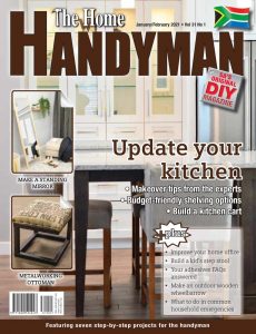 The Home Handyman – January- February 2021