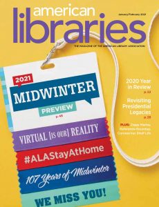American Libraries – January-February 2021