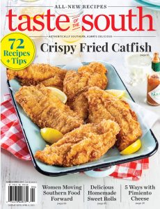 Taste of The South – March-April 2021