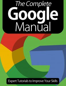 The Complete Google Manual – 8th Edition 2021