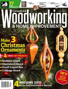 Canadian Woodworking & Home Improvement – December-January 2021