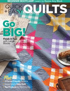 McCall’s Quick Quilts – April-May 2021