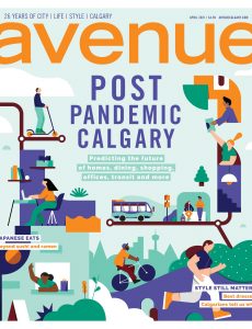 Avenue Calgary – April 2021