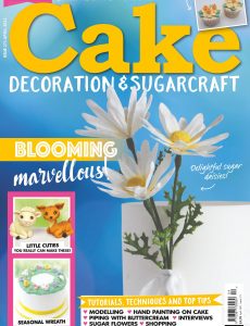 Cake Decoration & Sugarcraft – Issue 271 – April 2021