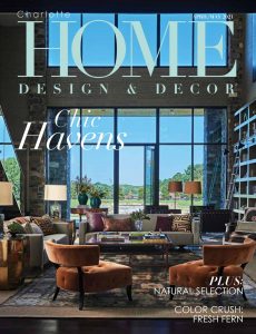 Charlotte Home Design & Decor – April-May 2021