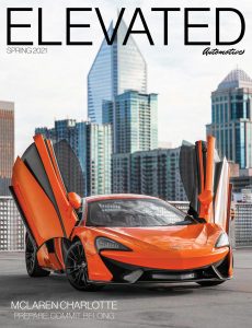 Elevated Automotive Magazine – Spring 2021