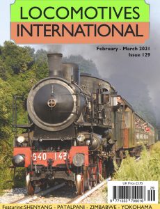 Locomotives International – Issue 129 – February-March 2021