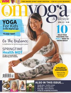 Om Yoga Magazine – April 2021
