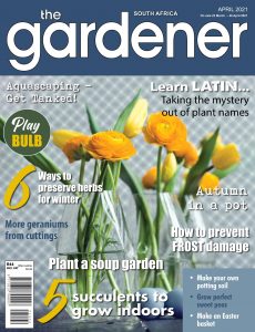 The Gardener South Africa – April 2021