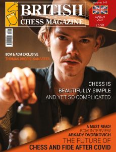 British Chess Magazine – March 2021