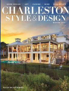 Charleston Style & Design – Winter 2021