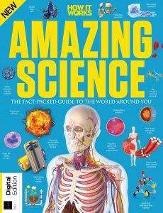 How It Works Book of Amazing Science – 4th Edition, 2021