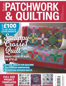 Patchwork & Quilting UK – March 2021