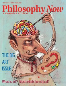 Philosophy Now – April-May 2021