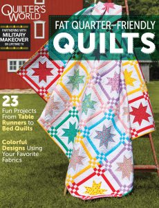 Quilter’s World Special Edition – Late Spring 2021