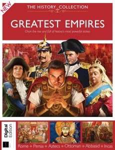 The History Collection Greatest Empires – Issue 44, 2021
