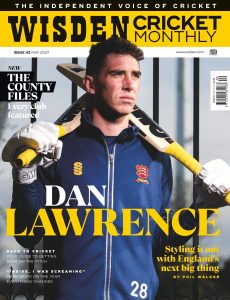 Wisden Cricket Monthly – Issue 43 – May 2021