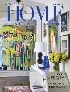 Charlotte Home Design & Decor – June-July 2021