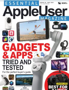 Essential AppleUser Magazine – May 2021