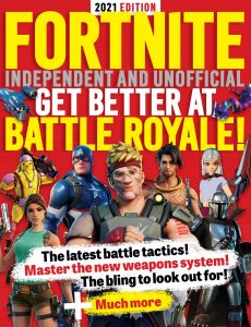 Fortnite Independent and Unofficial Get Better at Battle Royale – Issue 01, 2021