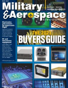 Military & Aerospace Electronics – May 2021