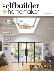 Selfbuilder & Homemaker – Issue 3 – May-June 2021