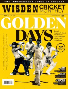 Wisden Cricket Monthly – June 2021
