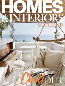 Homes & Interiors Scotland – July-August 2021