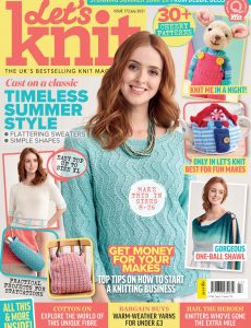 Let’s Knit – Issue 172 – July 2021