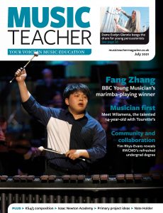 Music Teacher – Volume 100 No 7 – July 2021