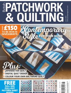 Patchwork & Quilting UK – Issue 324 – June 2021