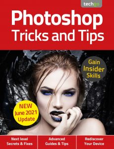 Photoshop Tricks And Tips – 6th Edition, 2021