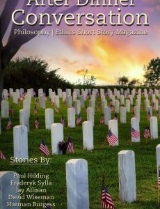 After Dinner Conversation Philosophy Ethics Short Story Magazine – 10 July 2021