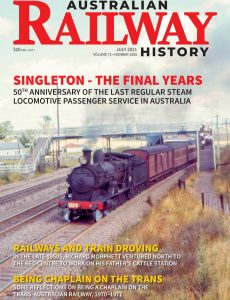 Australian Railway History – Issue 1005 – July 2021