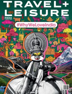 Travel+Leisure India & South Asia – July 2021
