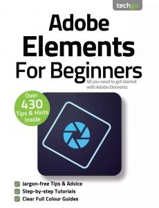 Adobe Elements For Beginners – 7th Edition, 2021