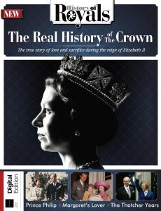 History Of Royals – The Real History Of The Crown – 4th Edition, 2021
