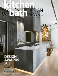Kitchen & Bath Design News – August 2021