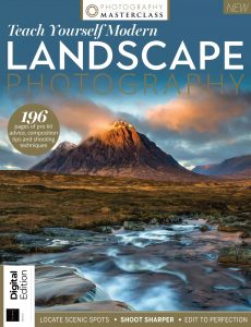 Photography Masterclass Teach Yourself Modern Landscape Photography – First Edition, 2021