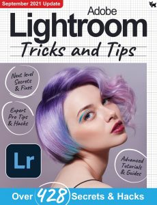 Adobe Lightroom Tricks and Tips – 7th Edition, 2021